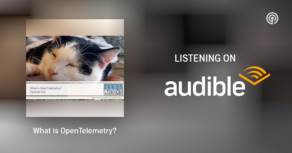 What is OpenTelemetry? Coding Blocks Podcasts on Audible